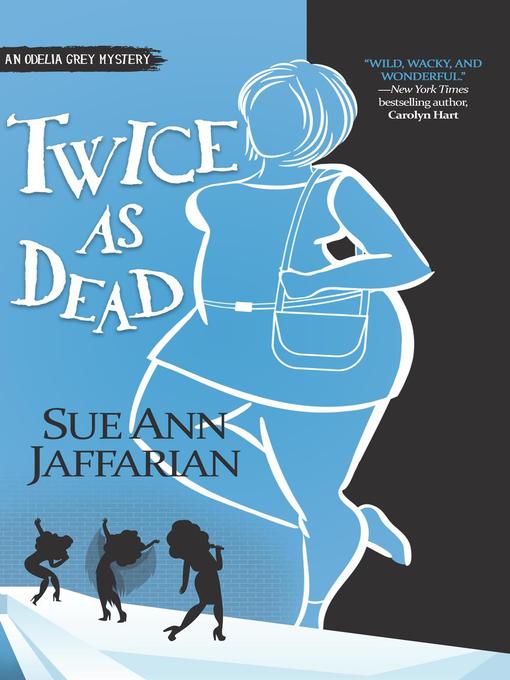 Title details for Twice As Dead by Sue Ann Jaffarian - Available
